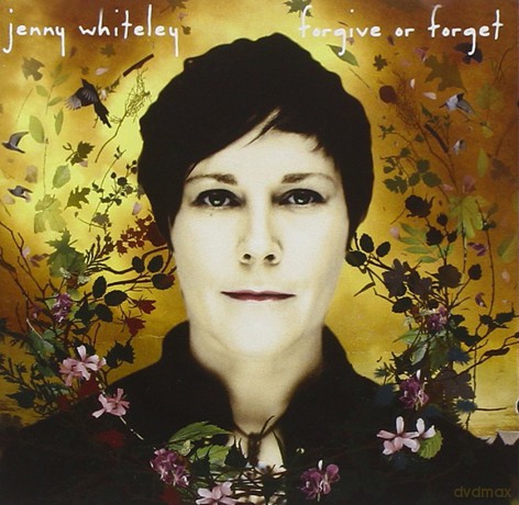 Jenny Whiteley: Forgive Or Forget [CD]