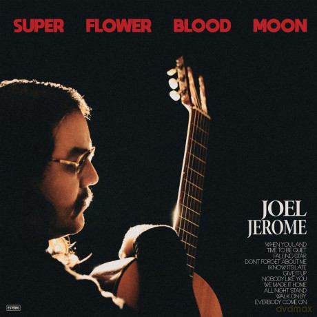 Joel Jerome: Super Flower Blood Moon [CD]