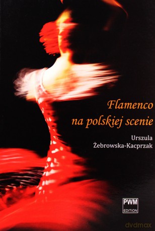 Flamenco na polskiej scenie [KSIĄŻKA]