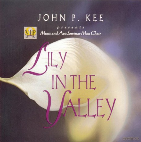 John P Kee: Lily in the Valley [CD]