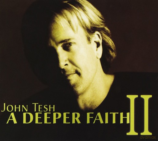 John Tesh: A Deeper Faith 2 [CD]