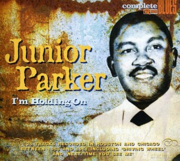 Junior Parker: i'm Holding On [CD]