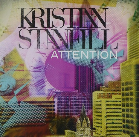 Kristian Stanfill: Attention [CD]