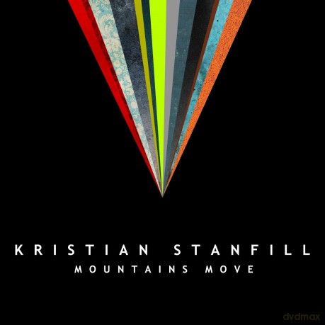 Kristian Stanfill: Mountains Move [CD]