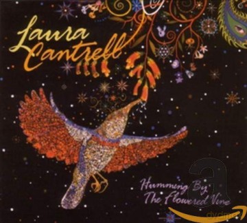 Laura Cantrell: Humming By The Flowered Vine [CD]