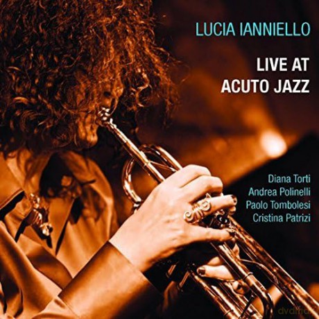 Lucia Ianniello: Live At Acuto Jazz [CD]