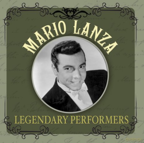 Mario Lanza: Legendary Performers [CD]