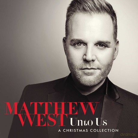 Matthew West: Unto Us: A Christmas Collection [CD]