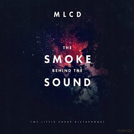My Little Cheap Dictaphone: Smoke Behind the Sound [CD]