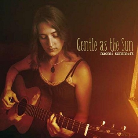 Naomi Sommers: Gentle as the Sun [CD]
