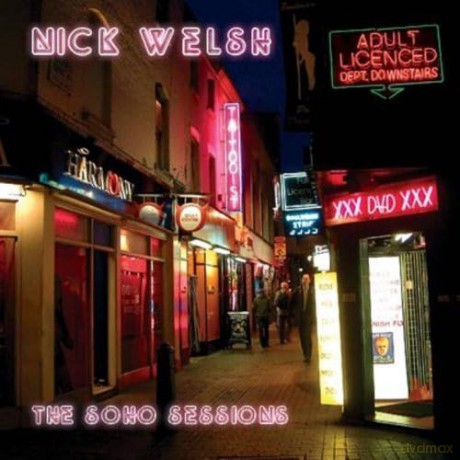 Nick Welsh: The Soho Sessions [CD]