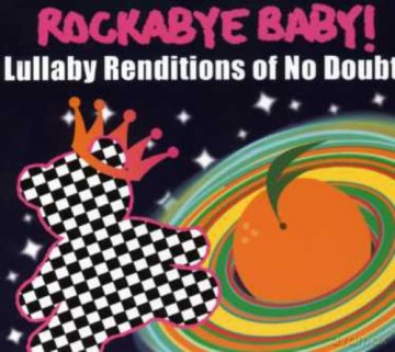 No Doubt: Rockabye Baby! Lullaby Renditions of No Doubt [CD]