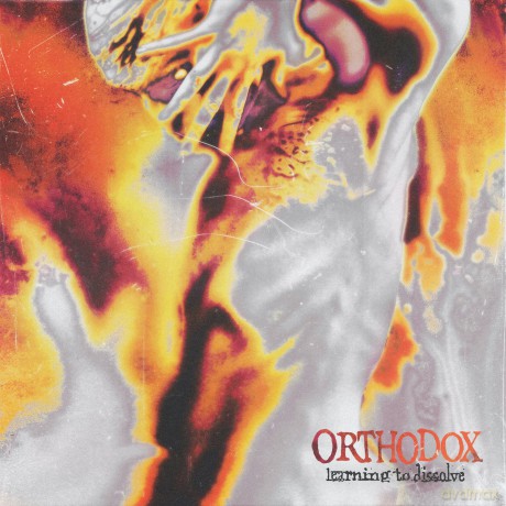 Orthodox: Learning To Dissolve [CD]