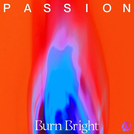 Passion: Burn Bright [CD]