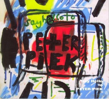 Peter Piek: Say Hello to Peter Piek [CD]