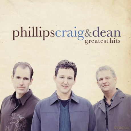 Philips, Craig & Dean: Greatest Hits [CD]