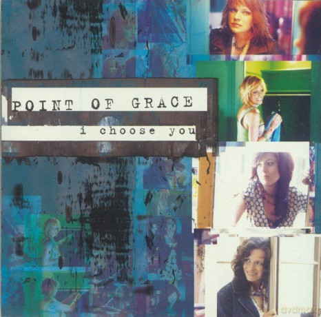 Point of Grace: I Choose You [CD]