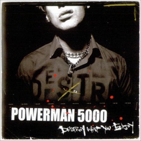 Powerman 5000: Destroy What You Enjoy [CD]