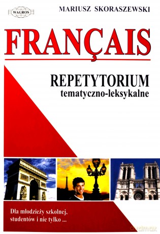 Francais. Repetytorium tem-leks. w.2013 [KSIĄŻKA]