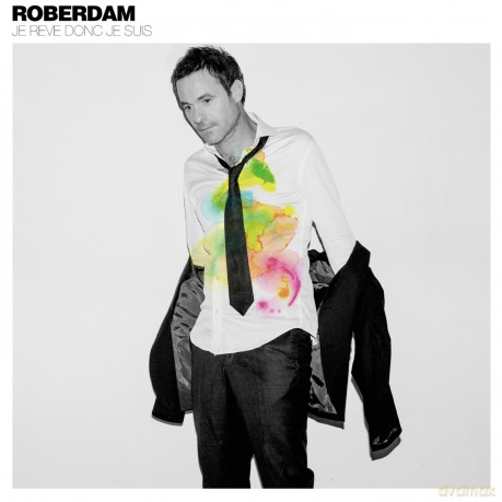 Roberdam: Je Reve Donc Je Suis [CD]