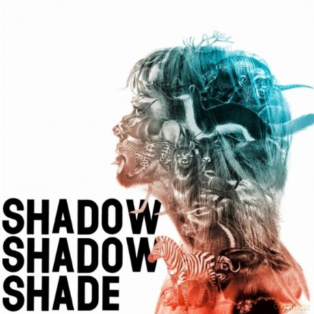 Shadow Shadow Shade: Shadow Shadow Shade [CD]