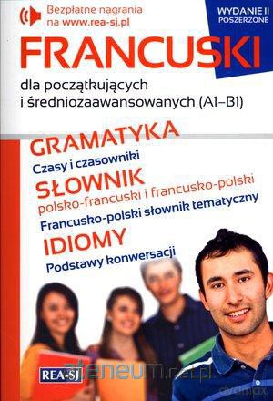 Francuski dla początkujących i średniozaawansowany [KSIĄŻKA]