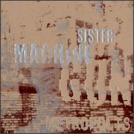 Sister Machine Gun: Metropolis [CD]