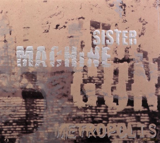 Sister Machine Gun: Metropolis [CD]