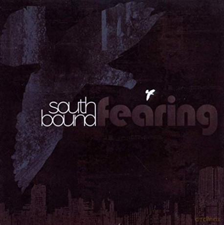 Southbound Fearing: Southbound Fearing [CD]