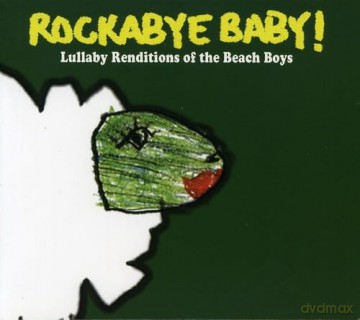 The Beach Boys: Rockabye Baby! Lullaby Renditions of the Beach Boys [CD]