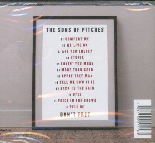 The Sons of Pitches: Don'T Fret [CD]