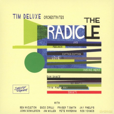 Tim Deluxe: The Radicle [CD]