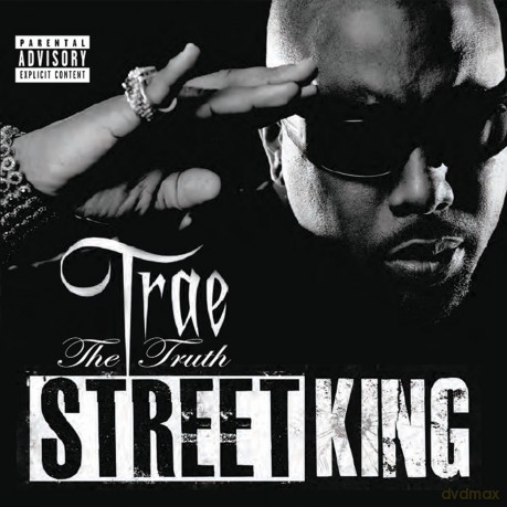 Trae Tha Truth: Street King [CD]