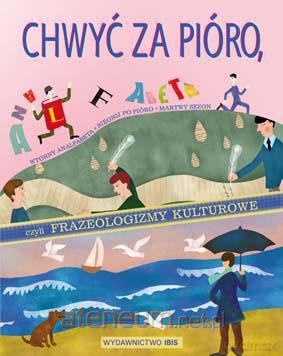 Frazeologizmy kulturowe - Chwyć za pióro [KSIĄŻKA]
