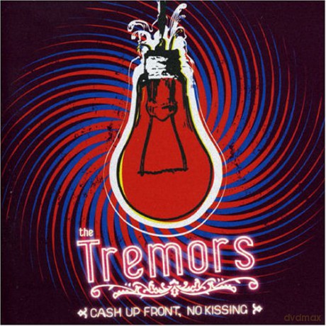 Tremors: Cash Up Front, No Kissing [CD]