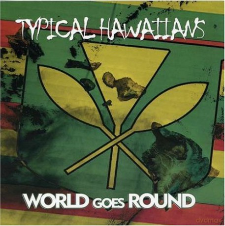 Typical Hawaiians: World Goes Round [CD]