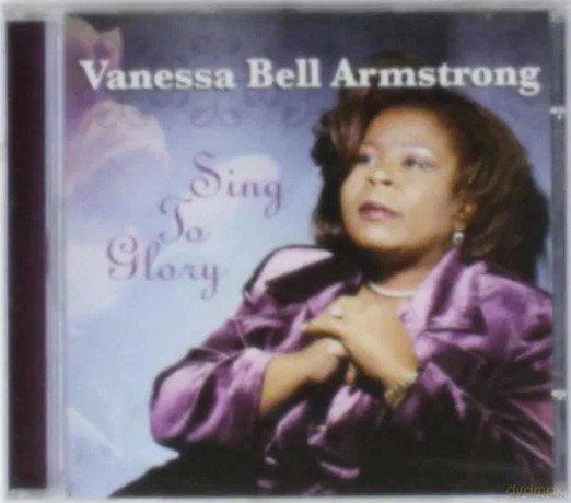 Vanessa Bell Armstrong: Sing to Glory [CD]