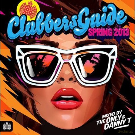 Ministry of Sound - Clubbers Guide to Spring 2013 [CD]