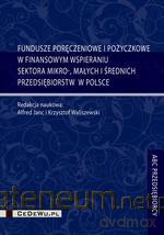Fundusze poręczeniowe i pożyczkowe w finansowym... [KSIĄŻKA]
