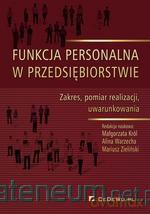 Funkcja personalna w przedsiębiorstwie [KSIĄŻKA]