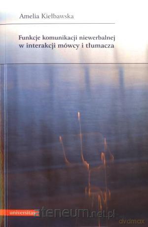 Funkcje komunikacji niewerbalnej w interakcji... [KSIĄŻKA]