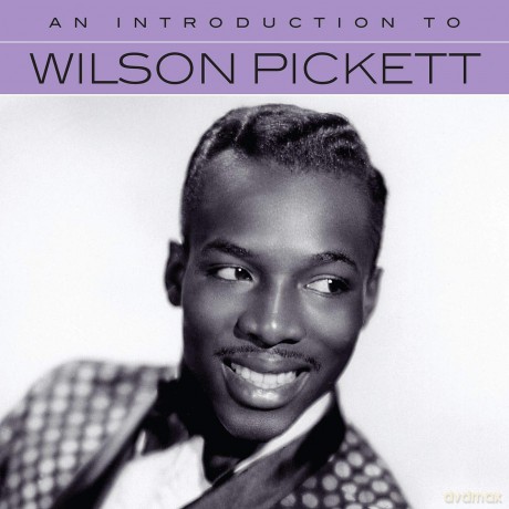 Wilson Pickett: An Introduction To [CD]