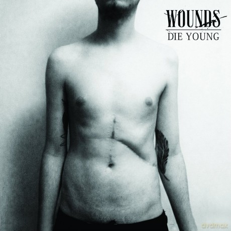 Wounds: Die Young [CD]