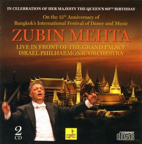 Zubin Mehta: Zubin Mehta Live in Front of the Grand Palace, Bangkok [2CD]