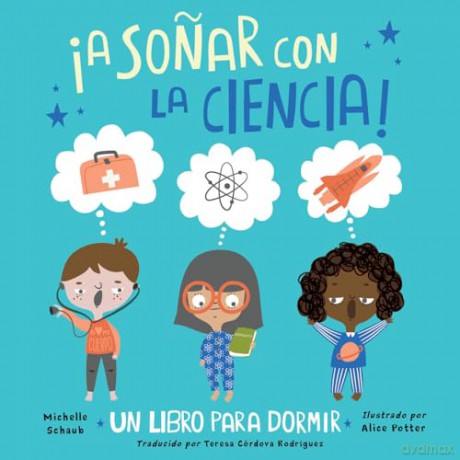 !A sonar con la ciencia!: Un Libro Para Dormir/ a Bedtime Book - Michelle Schaub [KSIĄŻKA]
