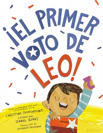 !El primer voto de Leo! (Leo's First Vote! Spanish Edition) - Christina Soontornvat [KSIĄŻKA]