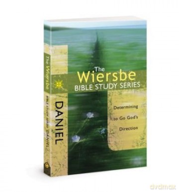 (Daniel: Determining To Go God'S Direction (Wiersbe Bible Study (David C. Cook)) By Wiersbe, Warren W [KSIĄŻKA]