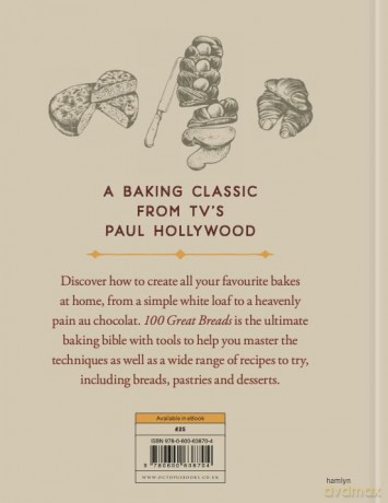 100 Great Breads: The Original Bestseller - Paul Hollywood [KSIĄŻKA]
