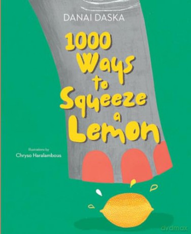 1000 Ways to Squeeze a Lemon - Danai Daska [KSIĄŻKA]