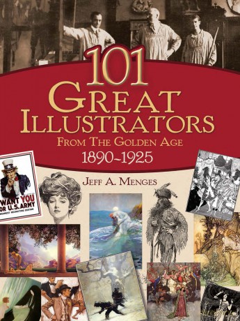 101 Great Illustrators from the Golden Age, 1890-1925 - Jeff Menges [KSIĄŻKA]